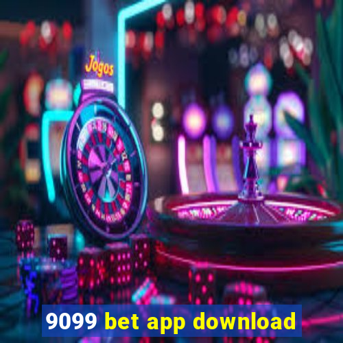 9099 bet app download